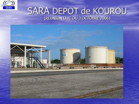 SARA DEPOT de KOUROU (REUNION CLIC DU 3 OCTOBRE 2006)