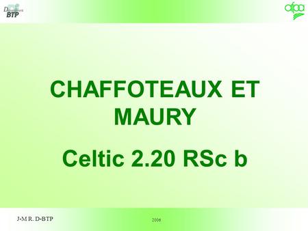 CHAFFOTEAUX ET MAURY Celtic 2.20 RSc b