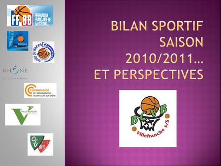 Bilan sportif saison 2010/2011… et perspectives