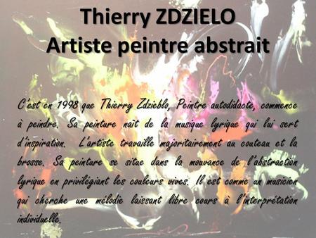 Thierry ZDZIELO Artiste peintre abstrait