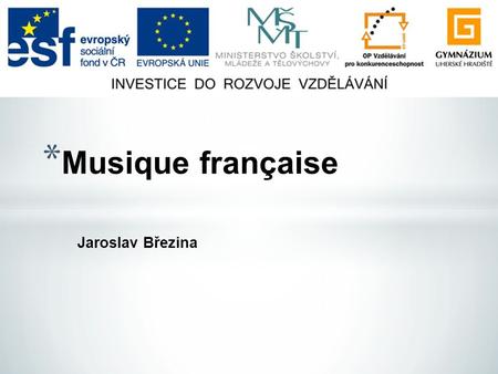 Musique française Jaroslav Březina.