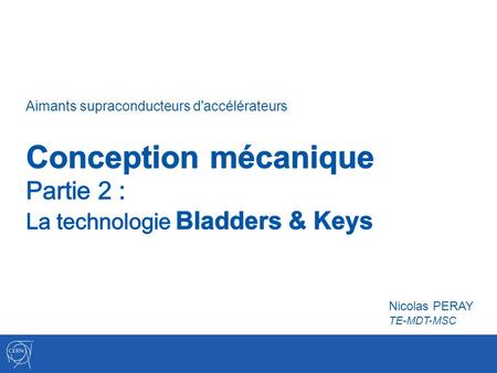 Conception mécanique Partie 2 : La technologie Bladders & Keys