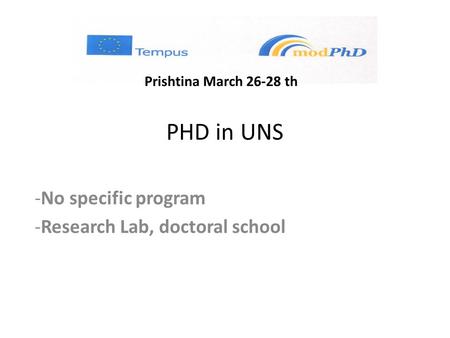 PP PHD in UNS -No specific program -Research Lab, doctoral school Prishtina March 26-28 th.