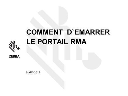COMMENT D`EMARRER LE PORTAIL RMA MARS 2015. INDEX Avantages Navigation sur le Portal RMA Créer une nouvelle demande de réparation Droits Information expédition.