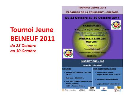 Tournoi Jeune BELNEUF 2011 du 23 Octobre au 30 Octobre