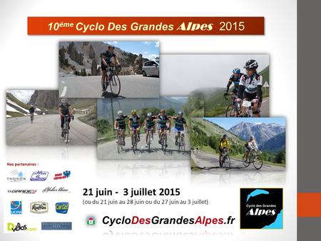 10éme Cyclo Des Grandes Alpes 2015
