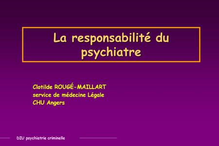 La responsabilité du psychiatre
