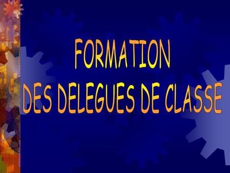 FORMATION DES DELEGUES DE CLASSE.