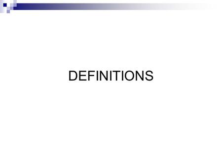 DEFINITIONS.