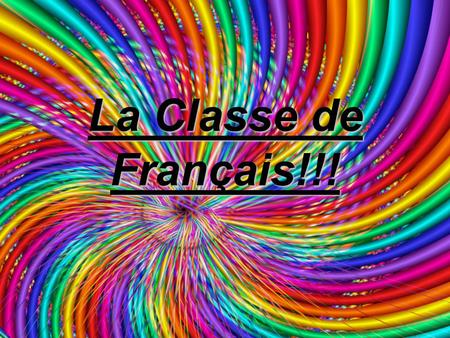 La Classe de Français!!!. Agreement SingPlural Masculin e -sAmusantAmusants Feminine-e-esAmusanteamusante s.