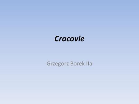 Cracovie Grzegorz Borek IIa.