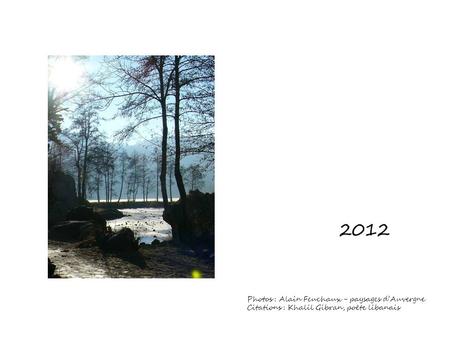 2012 Photos : Alain Feuchaux - paysages d’Auvergne
