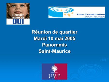 Réunion de quartier Mardi 10 mai 2005 PanoramisSaint-Maurice.