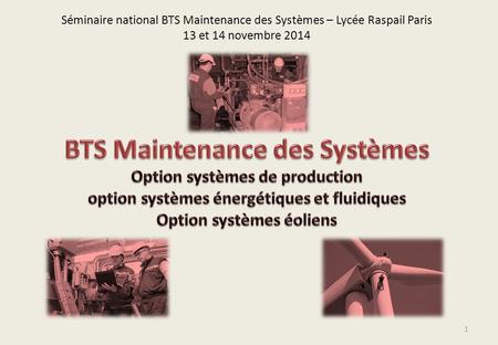 Séminaire national BTS Maintenance des Systèmes – Lycée Raspail Paris