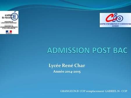 Lycée René Char Année 2014-2015 GRANGEON.B COP remplacement GABRIEL.N- COP.