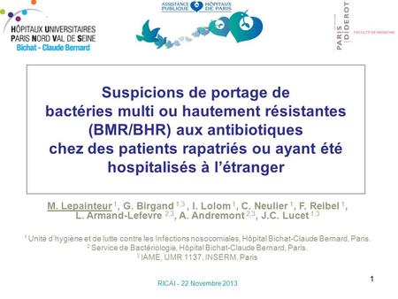 Suspicions de portage de bactéries multi ou hautement résistantes (BMR/BHR) aux antibiotiques chez des patients rapatriés ou ayant été hospitalisés à.