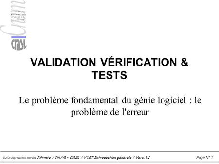 VALIDATION VÉRIFICATION & TESTS