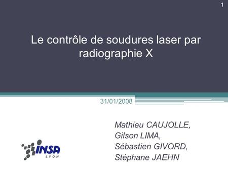Le contrôle de soudures laser par radiographie X