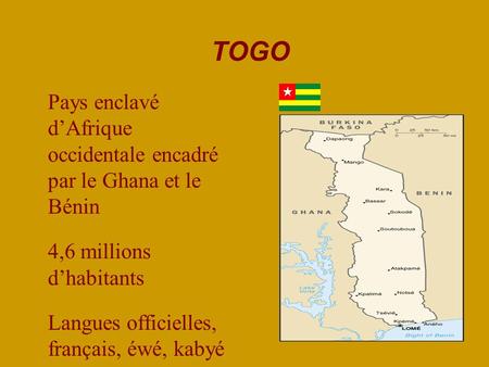 Pays enclavé d’Afrique occidentale encadré par le Ghana et le Bénin