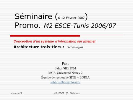 Séminaire (6-12 Février 2007) Promo. M2 ESCE-Tunis 2006/07