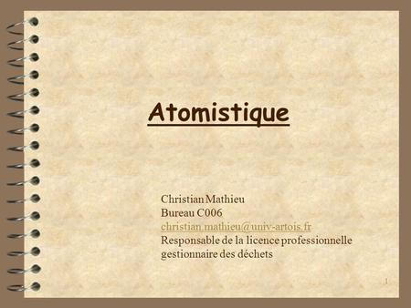 Atomistique Christian Mathieu Bureau C006