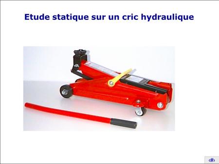 Etude statique sur un cric hydraulique