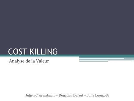 COST KILLING Analyse de la Valeur