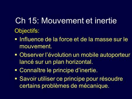 Ch 15: Mouvement et inertie
