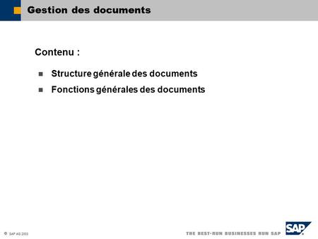 Gestion des documents Contenu : Structure générale des documents