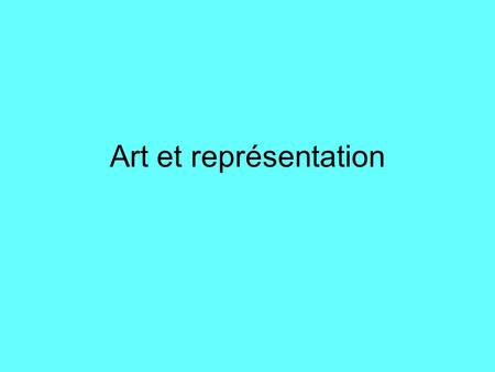 Art et représentation.