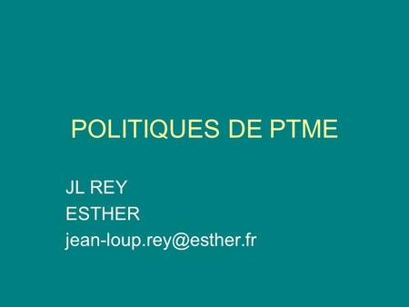 POLITIQUES DE PTME JL REY ESTHER