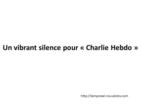 Un vibrant silence pour « Charlie Hebdo »