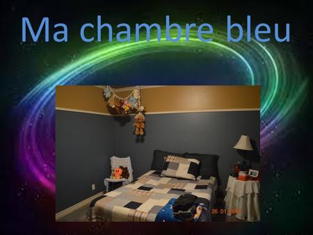 Ma chambre bleu.
