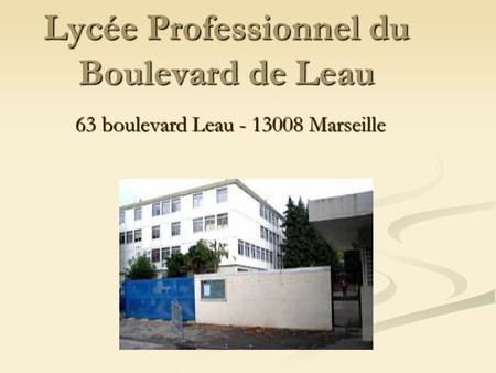 Lycée Professionnel du Boulevard de Leau