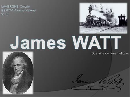 James WATT LAVERGNE Coralie BERTANA Anne-Hélène 2nd 5