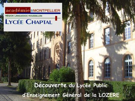 Découverte du Lycée Public d’Enseignement Général de la LOZERE.