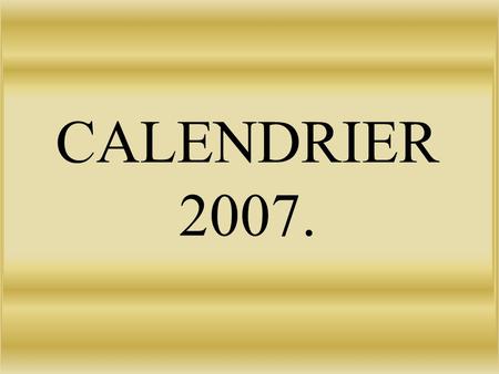 CALENDRIER 2007..