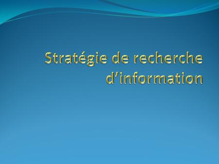 Stratégie de recherche d’information