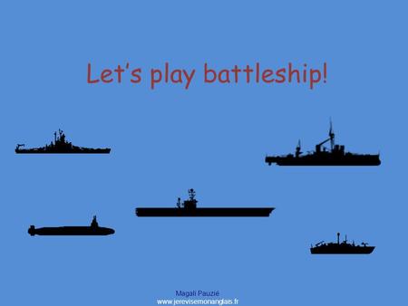 Let’s play battleship!.