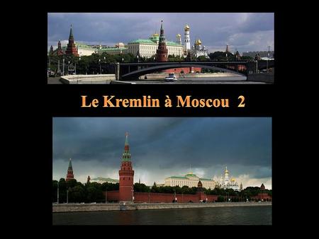 Le Kremlin à Moscou 2.