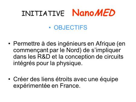 INITIATIVE NanoMED OBJECTIFS
