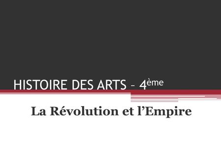 La Révolution et l’Empire