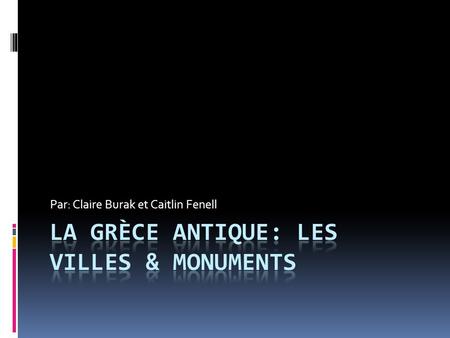 La Grèce antique: Les villes & monuments