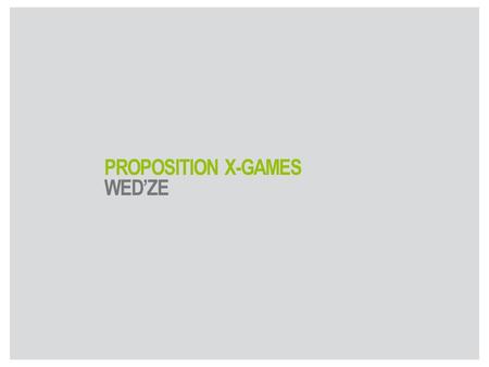 PROPOSITION X-GAMES WED’ZE. Quantités10002000 PU HT1.29 €0.99 € Main gonflable Dimensions: 335x570mm Marquage par sticker vinyle 8 couleurs max Dimension.