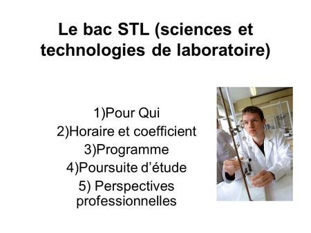 Le bac STL (sciences et technologies de laboratoire)