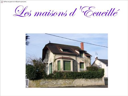 Les maisons d'Ecueillé.