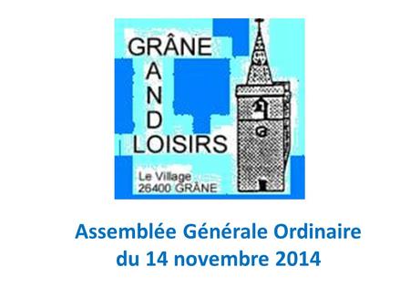 Assemblée Générale Ordinaire du 14 novembre 2014