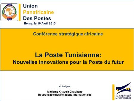 La Poste Tunisienne: Union Panafricaine Des Postes