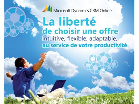 Microsoft Dynamics CRM Online : l’efficacité utilisateur au premier plan