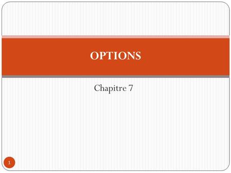 OPTIONS Chapitre 7.